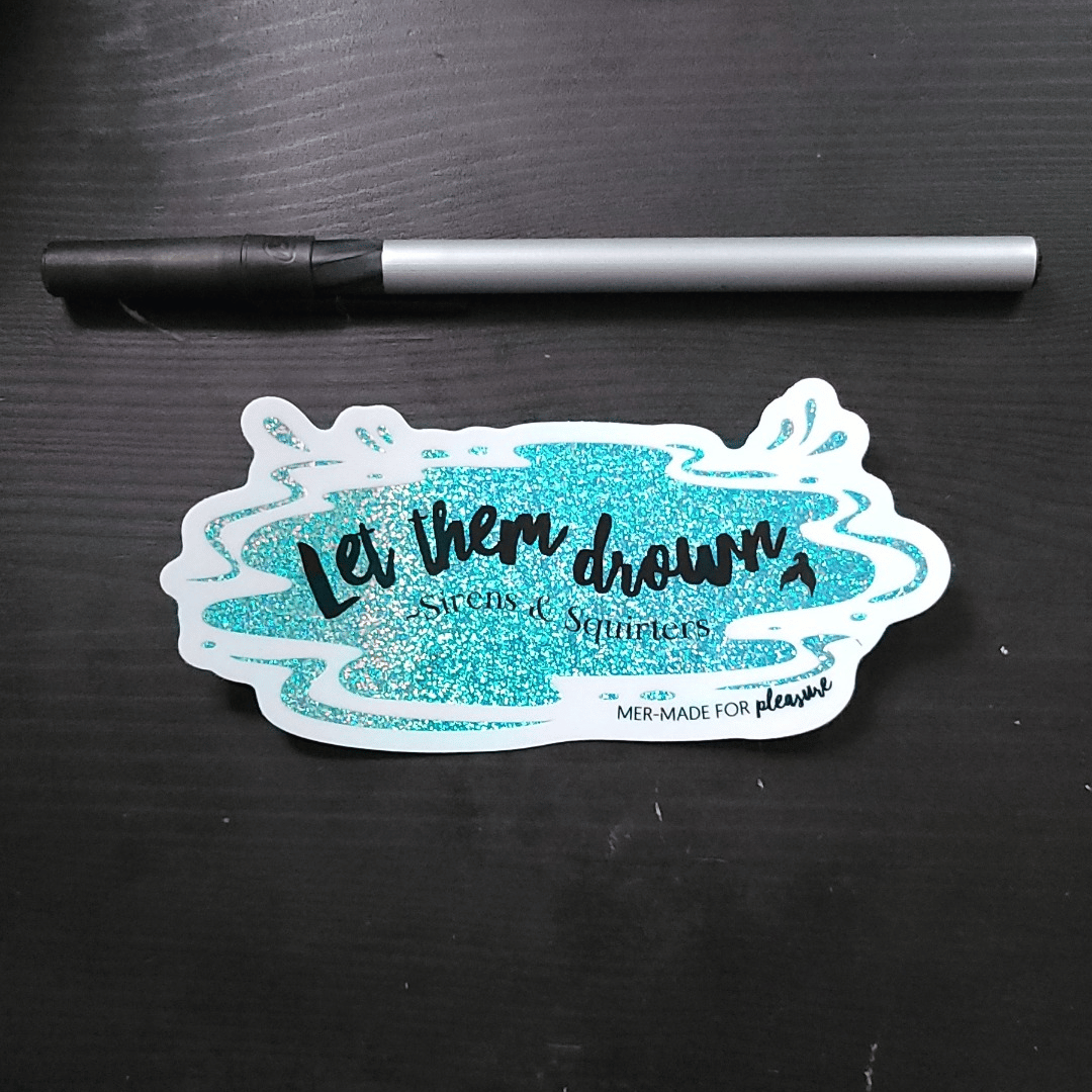 Let Them Drown Stickers!